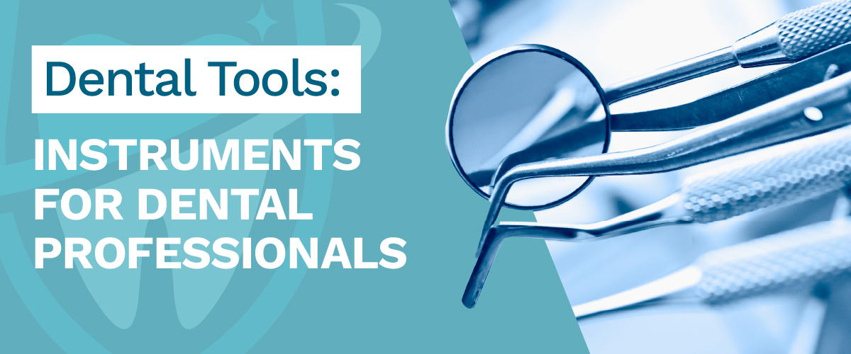 dental tools instruments for dental professional